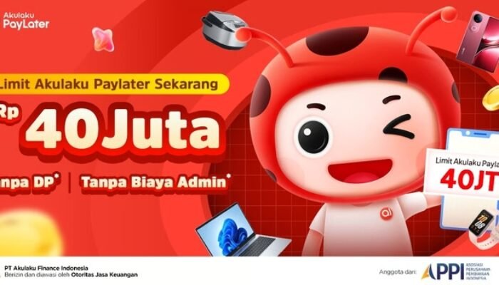 Akulaku PayLater Tingkatkan Limit hingga Rp40 Juta, Tawarkan Fleksibilitas Finansial dengan Bunga Rendah