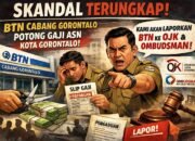 Dugaan Praktik Sistematis BTN Terbongkar, Skandal Potong Gaji 1.200 ASN Gorontalo Akan Dilaporkan