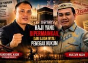 Mustafa Yasin, Haji yang Dipermainkan, dan Ujian Nyali Penegak Hukum