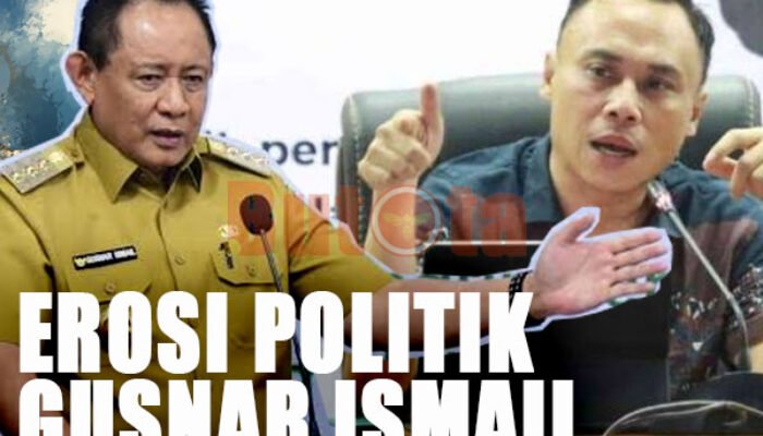 Erosi Politik Gusnar Ismail